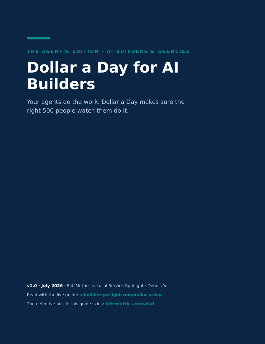 Cover of the Dollar a Day for AI Builders PDF guide, AI Builders & Agencies edition, version 1.0 July 2026